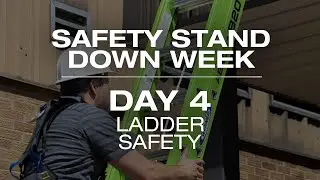 Safety Stand Down Week Day 4 Ladder Safety