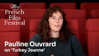 Pauline Ouvrard on TURKEY JEANNE | MyFrenchFilmFestival