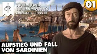 Aufstieg und Fall Sardiniens | 001 🎮 Crusader Kings III: Tours & Tournaments 👑 Let's Play