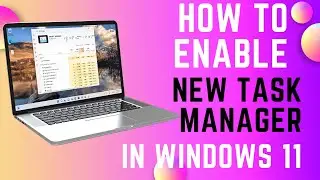 How To Enable New Task Manager In Windows 11 | Modern task manger | Task manager win 11 dark mode