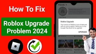 Delta Executor | How To Fix Roblox Upgrade Error (Latest 2024) | Roblox upgrade error