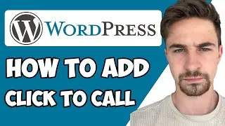 How to Add Click To Call Button To WordPress 2024