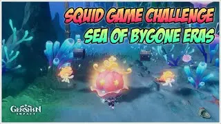 Squid Game Challenge in Sea of Bygone Eras - Genshin Impact V4.6