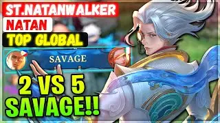 PERFECT SAVAGE!! Brutal 21 Kills Natan [ Top Global Natan ] St.NatanWalker - Mobile Legends Build