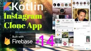 Kotlin Firebase Instagram App Tutorial 14 - Upload Image to Firebase & Retrieve Image from Firebase