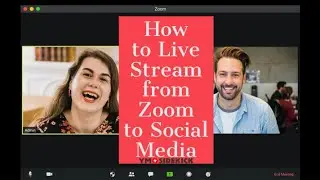 How to Live Stream from Zoom to Social Media