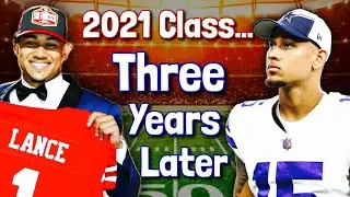 The 2021 QB Class... 3 Years Later