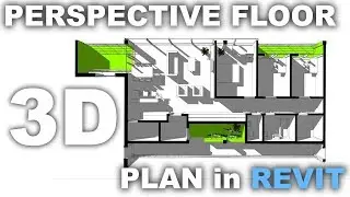 Perspective Floor Plan in Revit Tutorial