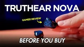 TRUTHEAR NOVA Gamer Review - Bassy Brilliance | Before You Buy