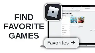 How to Find Favorite Games on Roblox