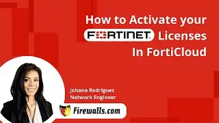 Fortinet: How to Renew and Activate your Fortinet Licenses in FortiCloud