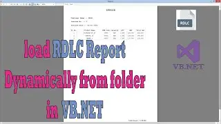 How to load RDLC Report Dynamically from folder in VB.Net