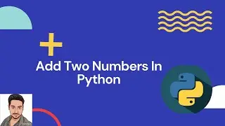 Add Numbers Using Python