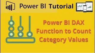 Power BI DAX Function Count tutorial for Counting Column Values