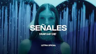 Yami Safdie - Señales (Lyric Video) | CantoYo