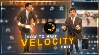 Full velocity edit tutorial on alight motion