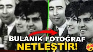 EFSANE BULANIK FOTOĞRAF NETLEŞTİRME YÖNTEMİ 🌟