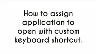 Make your Own Shortcut Key to Open Application in Windows | Windows Tips and Tricks