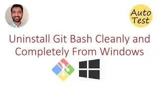 Uninstall Git Bash Cleanly and Completely from Windows