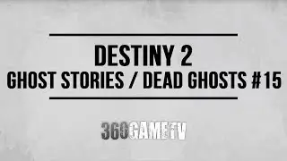 Destiny 2 Ghost Stories / Dead Ghosts #15 Location - 