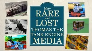 More Rare and Lost Thomas the Tank Engine Media