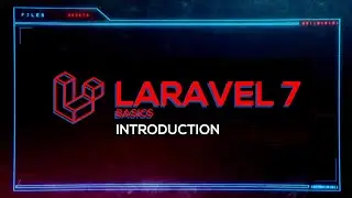 Laravel 7 Basics - Introduction