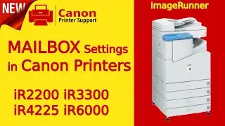 Canon Printer Copier iR3300 MailBox Settings | Scan and Save Documents to Printer's MailBox Folder