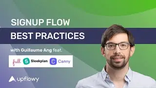 Signup Form Best Practices: Review of Canny, Frill, Sleekplan [Flow State Ep 5]