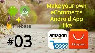 Make an Android App like Amazon & Ali Express - Android Studio eCommerce App - Main Activity