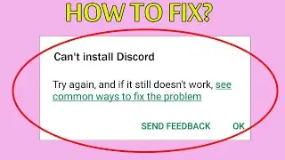 How To Fix Cant Install Discord App Error On Google Playstore Android & Ios - Cannot Install App