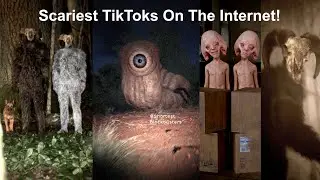 Scariest TikTok Videos on the Internet - Part 1