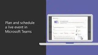 How to plan and schedule a live event in Microsoft Teams