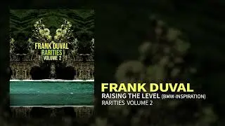 Frank Duval - Raising The Level (BMW-Inspiration) (Official Audio)