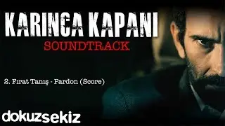 Fırat Tanış - Pardon (Score) (Karınca Kapanı / Soundtrack)