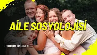 🔹 Aile Sosyolojisi: Temel Kavramlar ve Araştırma Alanları 🔹