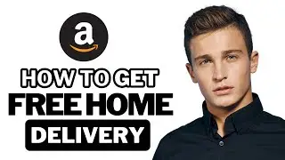 How To Get Free Home Delivery On Amazon