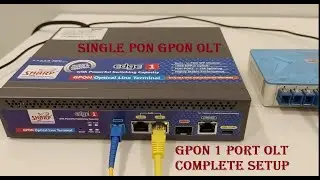 Gpon 1 port OLT Complete setup | How to Setup Single PON GPON OLT