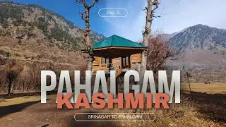 Srinagar to Pahalgam in Rs.380 | Kashmir Budget Trip | How to Reach Pahalgam in Budget