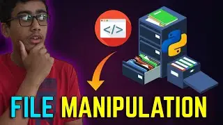 File Handling / File I.O - Python || File Operations & File Manipulation using Python.