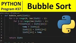 Python Program #37 - Sort Numbers using Bubble Sort in Python