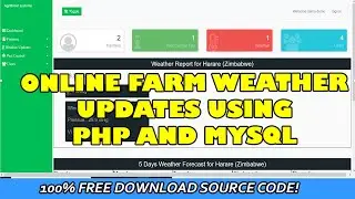 Online Farm Weather Updates using PHP and MySQL | Free Download Source Code