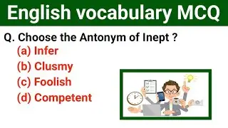 English vocabulary Important MCQ | Vocabulary Important Questions for all competitive exam