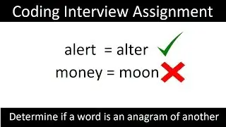 IQ 55: Determine if 2 words are anagrams of each other