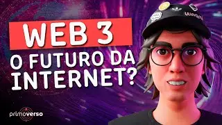 O QUE É WEB 3? | FUTURO DA INTERNET?