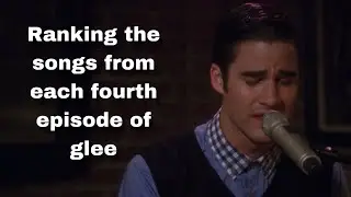 Ranking the songs from each fourth episode of glee