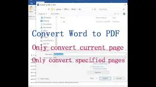 How to convert word to pdf (only convert the current page and specified pages)