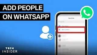 How To Add Someone On WhatsApp