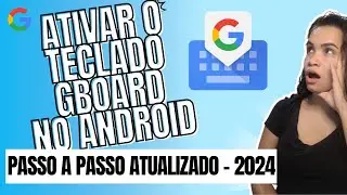 Como Ativar o Gboard