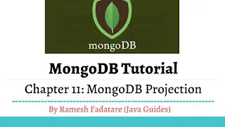 MongoDB Tutorial 11 - MongoDB Projection