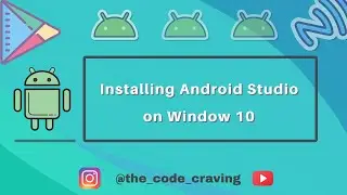 How to Install Android Studio on Window 10 | Updated 2022